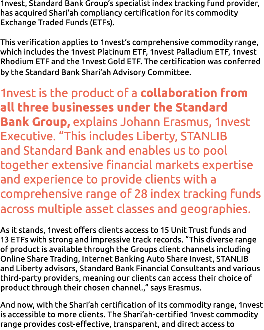 1nvest, Standard Bank Group s specialist index tracking fund provider, has acquired Shari ah compliancy certification   