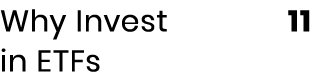 Why Invest 11 in ETFs  