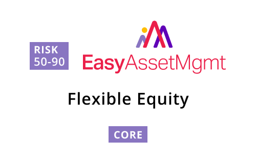 EasyAssetManagement Core Flexible Equity